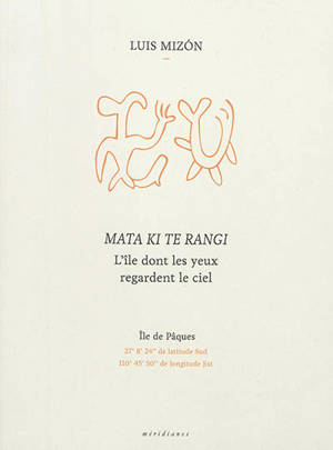 Mata ki te rangi. L'île dont les yeux regardent le ciel
