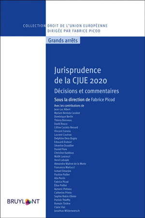 Jurisprudence de la CJUE 2020 : décisions et commentaires