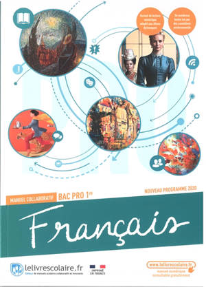Français 1re bac pro : manuel collaboratif : nouveau programme 2020