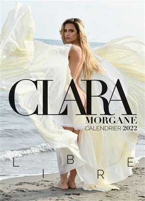 Clara Morgane libre : calendrier 2022