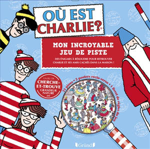 Où est Charlie ? : mon incroyable jeu de piste