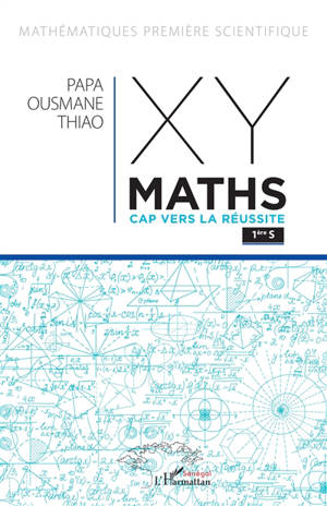 X Y maths, 1re S : cap vers la réussite