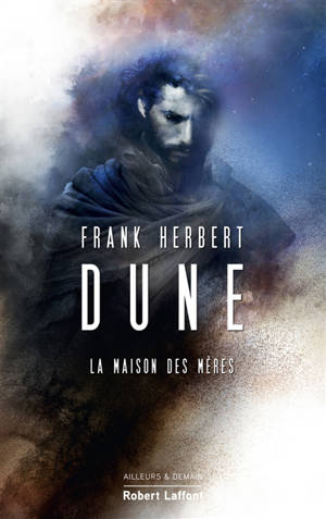 Dune. Volume 6, La maison des mères