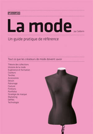 La mode : un guide pratique de référence