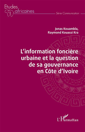L'information foncière urbaine et la question de sa gouvernance en Côte d'Ivoire