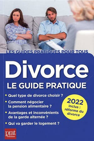 Divorce : le guide pratique 2022