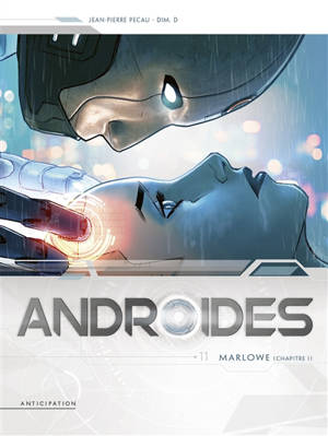 Androïdes, Volume 11, Marlowe. Volume 1