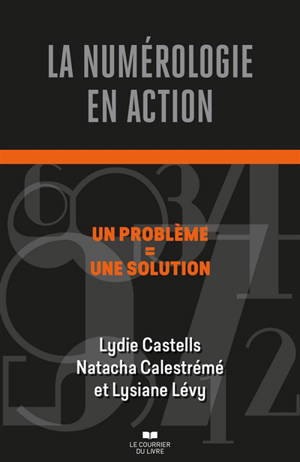 La numérologie en action : un problème = une solution