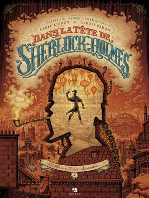 Dans la tête de Sherlock Holmes, L'affaire du ticket scandaleux. Volume 2