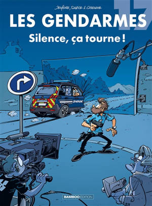Les gendarmes. Volume 17, Silence, ça tourne !