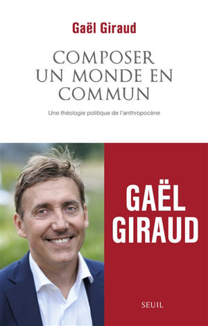 Composer un monde en commun : une théologie politique de l'antropocène