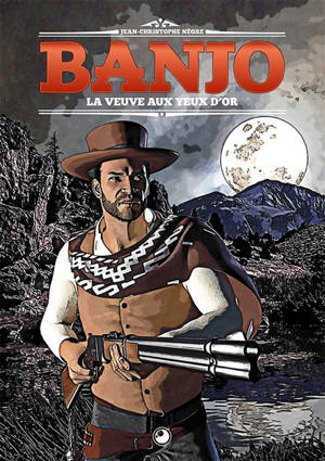 Banjo. Volume 2, La veuve aux yeux d'or
