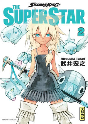 Shaman King : the super star. Volume 2
