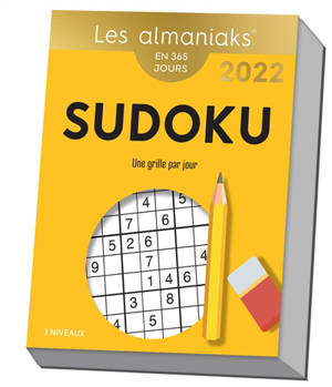 Sudoku : une grille par jour, 3 niveaux : en 365 jours, 2022