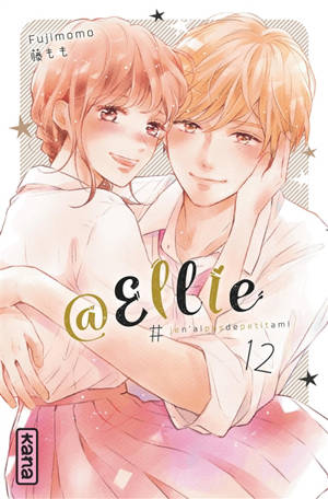 @Ellie : #jen'aipasdepetitami. Volume 12