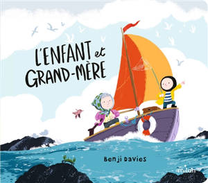 L'enfant et grand-mère