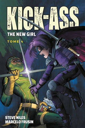 Kick-Ass : the new girl. Volume 4