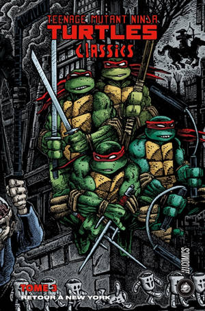 Teenage mutant ninja Turtles : classics. Volume 3, Retour à New York