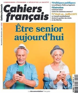 Cahiers français, n° 424. Etre senior aujourd'hui