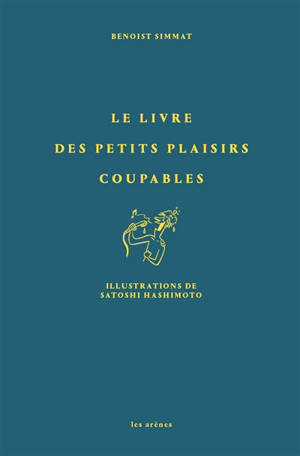 Le livre des petits plaisirs coupables