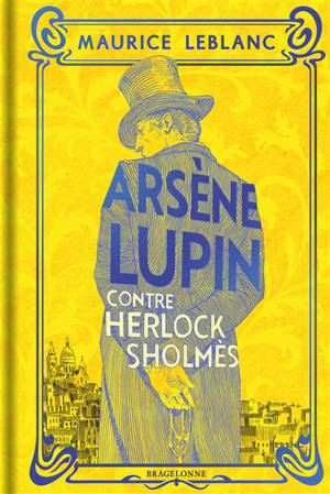 Arsène Lupin. Arsène Lupin contre Herlock Sholmès