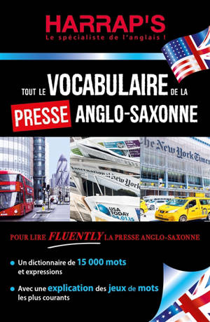 Tout le vocabulaire de la presse anglo-saxonne