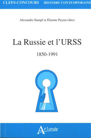 La Russie et l'URSS du milieu du XIXe siècle à 1989