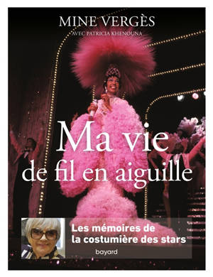 Ma vie de fil en aiguille : les mémoires de la costumière des stars