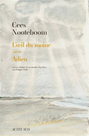 L'oeil du moine; Suivi de Adieu