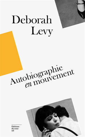 Deborah Levy : autobiographie en mouvement