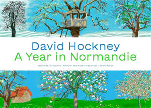 David Hockney : a year in Normandie