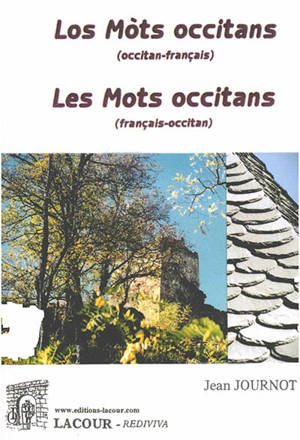 Les mots occitans : français-occitan = Los mots occitans : occitan-français