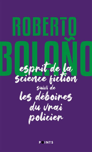 L'esprit de la science-fiction; Suivi de Les déboires du vrai policier