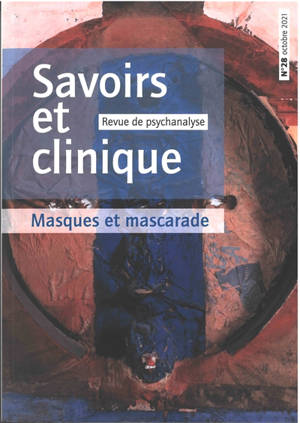 Savoirs et clinique. n° 28, Masques et mascarade