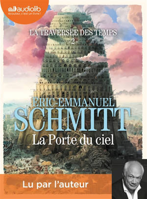 La traversée des temps. Volume 2, La porte du ciel