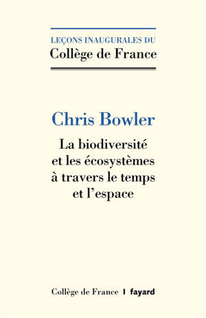 La biodiversité et les écosystèmes à travers le temps et l'espace
