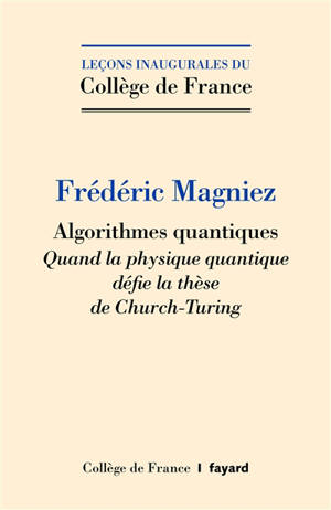 Algorithmes quantiques : quand la physique quantique défie la thèse de Church-Turing