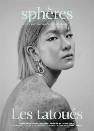 Sphères : petites communautés, grandes histoires. n° 6, Les tatoués