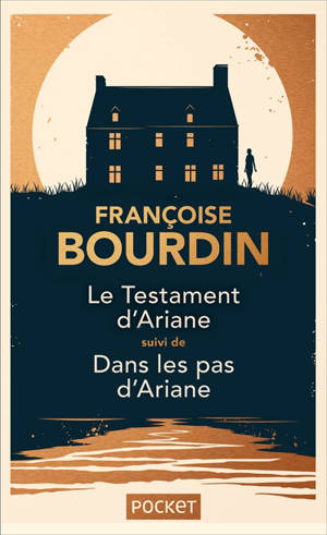 Le testament d'Ariane; Suivi de Dans les pas d'Ariane