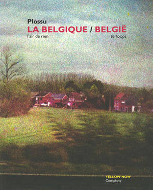 La Belgique : l'air de rien = België : terloops