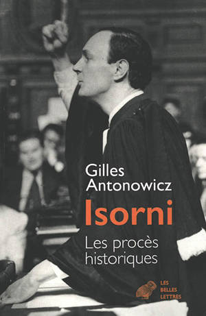 Jacques Isorni : les procès historiques