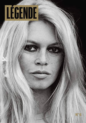 Légende. n° 6, Brigitte Bardot