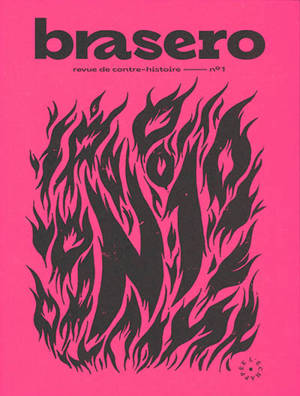 Brasero : revue de contre-histoire. n° 1