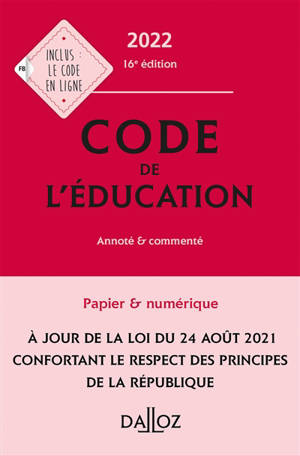 Code de l'éducation 2022 : annoté & commenté
