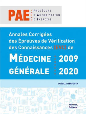 Annales corrigées des épreuves de vérification des connaissances (EVC) de médecine généralerale : 2009-2020