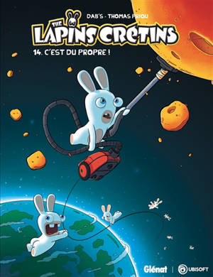 The lapins crétins. Volume 14, C'est du propre !