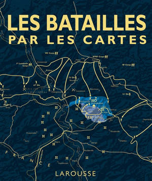 Les batailles par les cartes