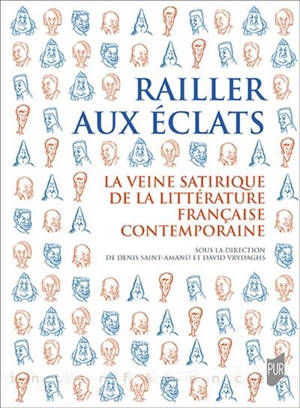 Railler aux éclats : la veine satirique de la littérature française contemporaine