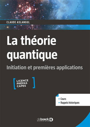 La théorie quantique : initiation et premières applications