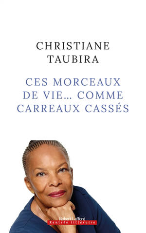 Ces morceaux de vie comme carreaux cassés